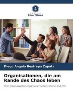 Organisationen, die am Rande des Chaos leben - Restrepo Zapata, Diego Angelo