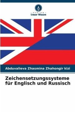 Zeichensetzungssysteme für Englisch und Russisch - Zhasmina Zhahongir kizi, Abduvalieva
