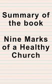 Summary of Nine Marks of a Healthy Church (eBook, ePUB)