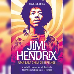 Jimi Hendrix - uma sala cheia de espelhos - Resumo (MP3-Download) - Cross, Charles R.