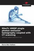 99mTc HMDP single photon emission tomography coupled with CT scanning