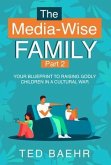 The Media-Wise Family (eBook, ePUB)