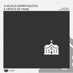 A escola espiritualista e a crítica de Taine (MP3-Download) - Brito, Farias