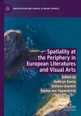 Spatiality at the Periphery in European Literatures and Visual Arts (eBook, PDF)