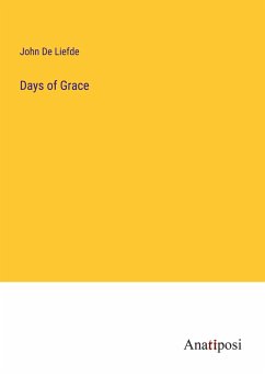 Days of Grace - de Liefde, John