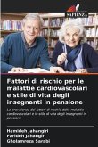 Fattori di rischio per le malattie cardiovascolari e stile di vita degli insegnanti in pensione