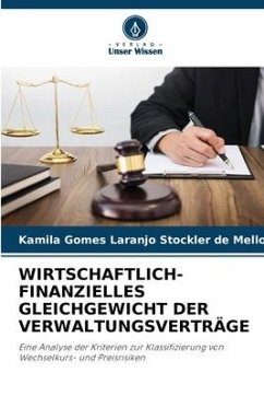 WIRTSCHAFTLICH-FINANZIELLES GLEICHGEWICHT DER VERWALTUNGSVERTRÄGE - Gomes Laranjo Stockler de Mello, Kamila