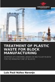 TREATMENT OF PLASTIC WASTE FOR BLOCK MANUFACTURING