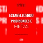 Estabelecendo prioridades e metas para tornar-se mais produtivo (MP3-Download)