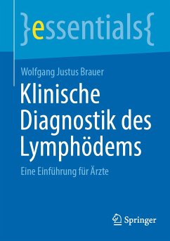 Klinische Diagnostik des Lymphödems (eBook, PDF) - Brauer, Wolfgang Justus