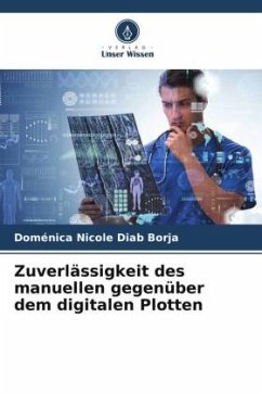 Zuverlässigkeit des manuellen gegenüber dem digitalen Plotten - Diab Borja, Doménica Nicole