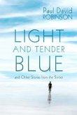 Light and Tender Blue: and Other Stories from the Sixties