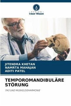 TEMPOROMANDIBULÄRE STÖRUNG - KHETAN, JITENDRA;MAHAJAN, NAMRTA;Patel, Aditi