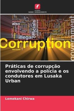 Práticas de corrupção envolvendo a polícia e os condutores em Lusaka Urban - Chirwa, Lemekani