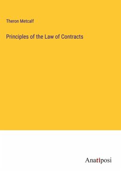 Principles of the Law of Contracts - Metcalf, Theron