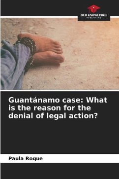 Guantánamo case: What is the reason for the denial of legal action? - Roque, Paula