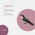 Vaporosa e Uma rival - dois contos de Valetim Magalhães (MP3-Download)