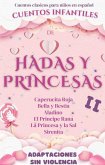 Cuentos Clásicos para Niños en Español: Cuentos Infantiles de Hadas y Princesas II (eBook, ePUB)