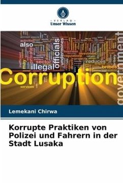 Korrupte Praktiken von Polizei und Fahrern in der Stadt Lusaka - Chirwa, Lemekani