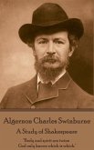 Algernon Charles Swinburne - A Study of Shakespeare: 
