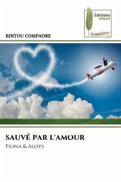 SAUVÉ PAR L'AMOUR - COMPAORE, Bintou