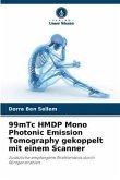 99mTc HMDP Mono Photonic Emission Tomography gekoppelt mit einem Scanner