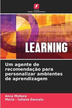 Um agente de recomendação para personalizar ambientes de aprendizagem - Mohora, Anca;Dascalu, Maria - Iuliana