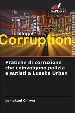 Pratiche di corruzione che coinvolgono polizia e autisti a Lusaka Urban - Chirwa, Lemekani