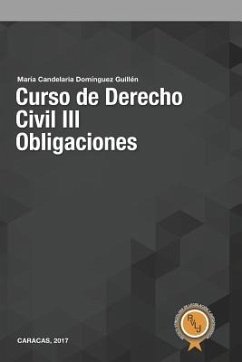 Curso de Derecho Civil III: Obligaciones - Domínguez Guillén, María Candelaria