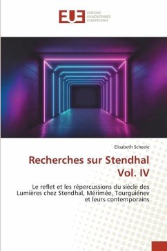 Recherches sur Stendhal Vol. IV - Scheele, Elisabeth
