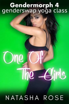 Cover Gendermorph 4: One Of The Girls (eBook, ePUB)