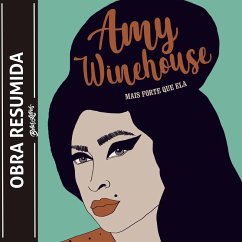 Amy Winehouse - mais forte que ela (resumo) (MP3-Download) - Monteagudo, Susana