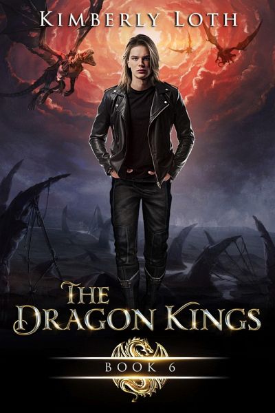 The Dragon Kings Book Six (eBook, ePUB)