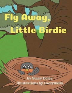 Fly Away, Little Birdie - Doley, Stacy