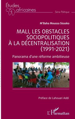 Cover Mali, les obstacles sociopolitiques à la décentralisation (1991-2021)