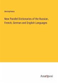 New Parallel Dictionaries of the Russian, French, German and English Languages
