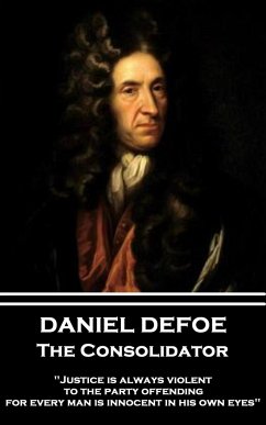 Daniel Defoe - The Consolidator: 