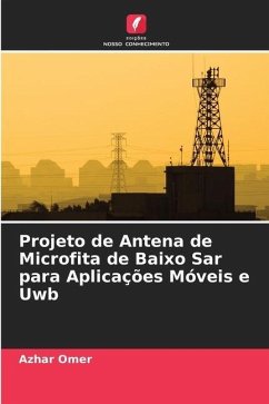 Projeto de Antena de Microfita de Baixo Sar para Aplicações Móveis e Uwb - Omer, Azhar