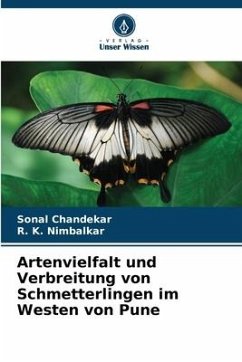Artenvielfalt und Verbreitung von Schmetterlingen im Westen von Pune - Chandekar, Sonal;Nimbalkar, R. K.