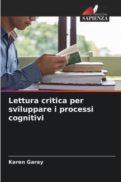 Lettura critica per sviluppare i processi cognitivi - Garay, Karen