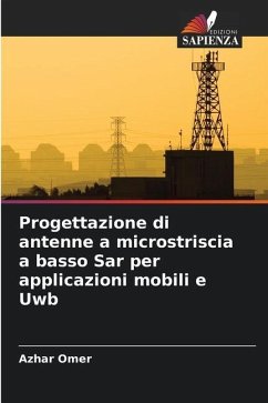 Progettazione di antenne a microstriscia a basso Sar per applicazioni mobili e Uwb - Omer, Azhar