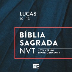 Lucas 10 - 13, NVT (MP3-Download) - Editora Mundo Cristão