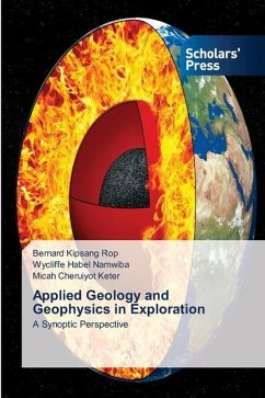 Applied Geology and Geophysics in Exploration - KIpsang Rop, Bernard;Habel Namwiba, Wycliffe;Cheruiyot Keter, Micah