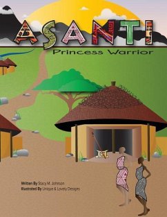 Asanti Princess Warrior - Johnson, Stacy M.