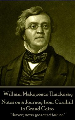 William Makepeace Thackeray - Notes on a Journey from Cornhill to Grand Cairo: 