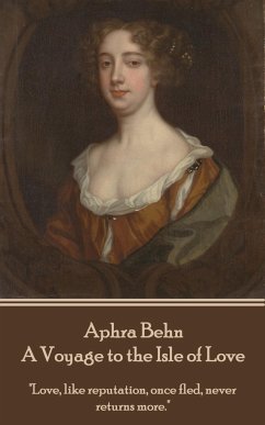 Aphra Behn - A Voyage to the Isle of Love - Behn, Aphra