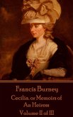 Frances Burney - Cecilia. or Memoirs of An Heiress: Volume II of III
