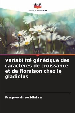 Variabilité génétique des caractères de croissance et de floraison chez le gladiolus - Mishra, Pragnyashree