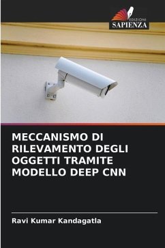 MECCANISMO DI RILEVAMENTO DEGLI OGGETTI TRAMITE MODELLO DEEP CNN - KANDAGATLA, RAVI KUMAR