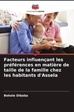 Facteurs influençant les préférences en matière de taille de la famille chez les habitants d'Assela - Dibaba, Bekele